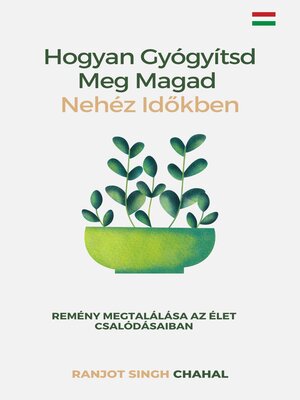 cover image of Hogyan Gyógyítsd Meg Magad Nehéz Időkben